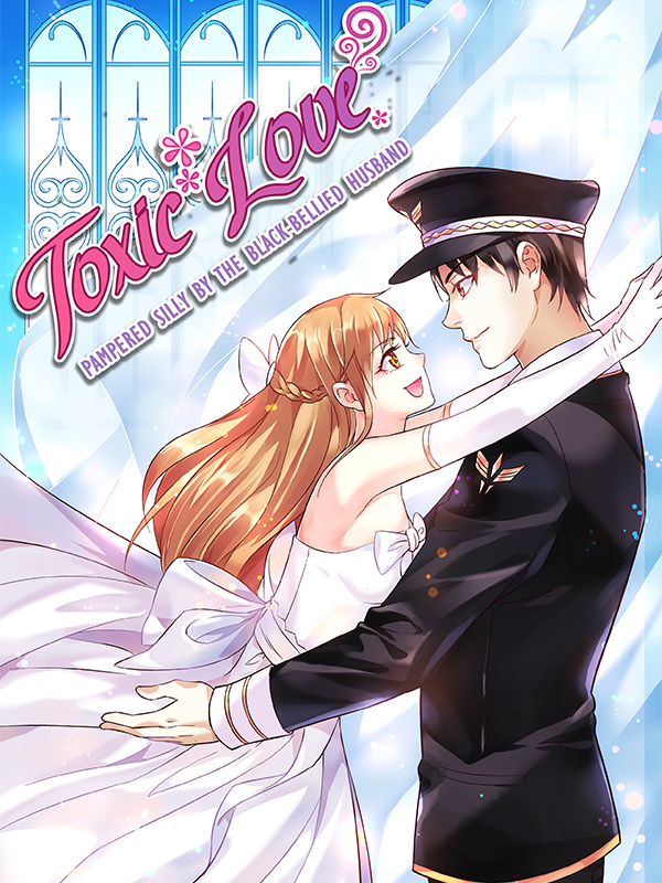 toxic love pampered silly by the black-bellied husband manga read