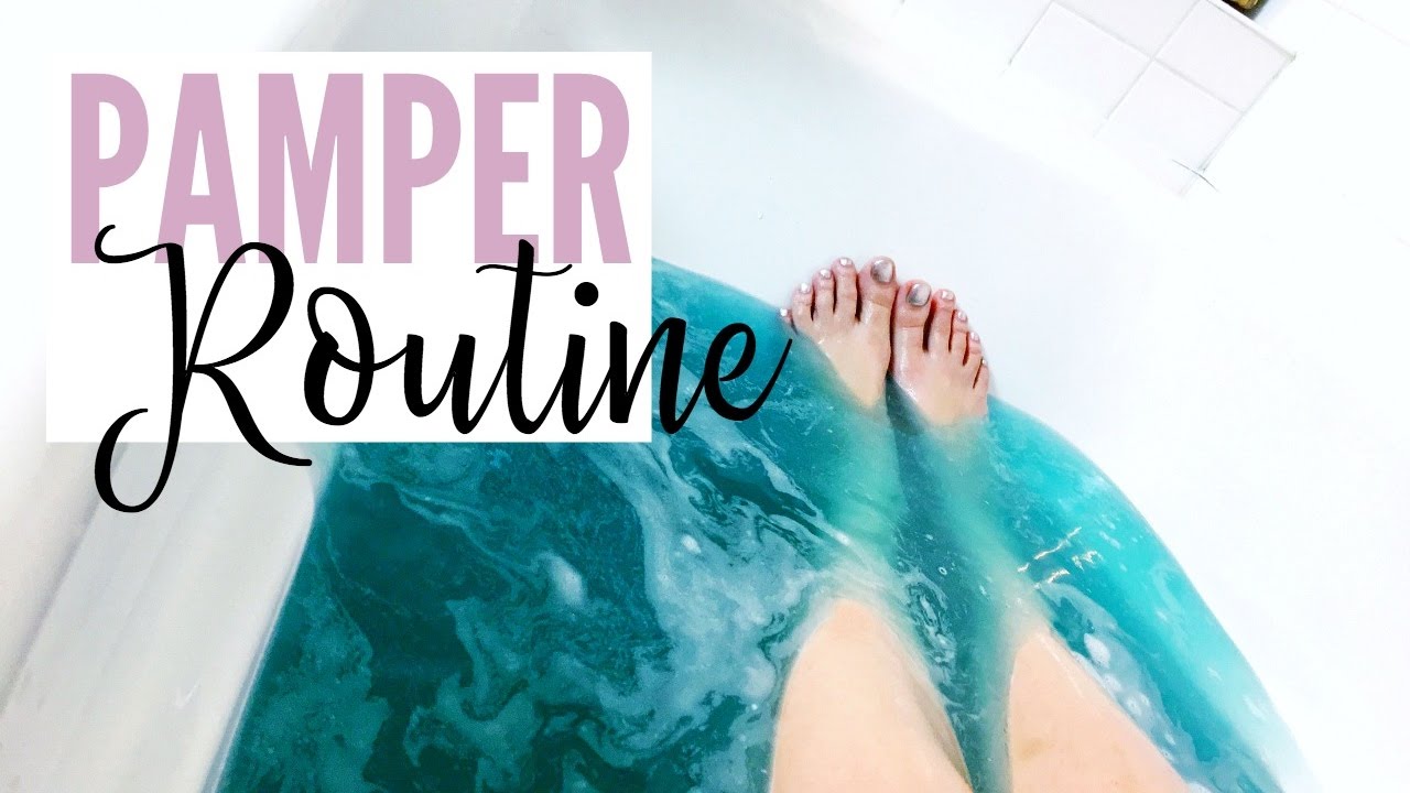 pamper routine 2017